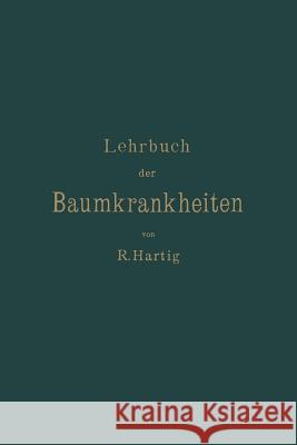 Lehrbuch Der Baumkrankheiten Hartig, Robert 9783642504167 Springer