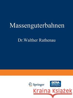 Massengüterbahnen Rathenau, Walther 9783642504259 Springer