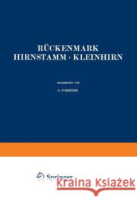 Rückenmark Hirnstamm - Kleinhirn Foerster, O. 9783642504679 Springer