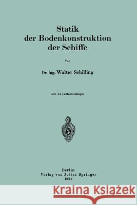 Statik Der Bodenkonstruktion Der Schiffe Walter Schilling 9783642504785 Springer