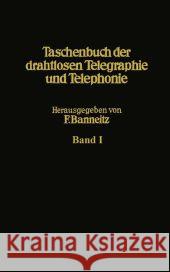 Taschenbuch Der Drahtlosen Telegraphie Und Telephonie Alberti, E. 9783642504808 Springer