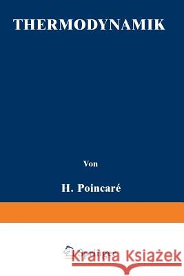 Thermodynamik H. Poincare                              J. Blondin                               W. Jaeger 9783642504914 Springer