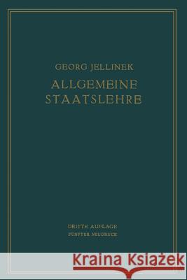 Allgemeine Staatslehre: Manuldruck Jellinek, Georg 9783642506260 Springer