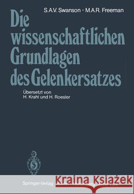 Die Wissenschaftlichen Grundlagen Des Gelenkersatzes Swanson, S. a. V. 9783642510472 Springer