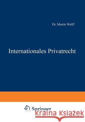 Internationales Privatrecht Martin Wolff Eduard Kohlrausch Walter Kaskel 9783642512070 Springer