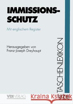 VDI-Taschenlexikon Immissionsschutz Franz J. Dreyhaupt 9783642515033 Springer