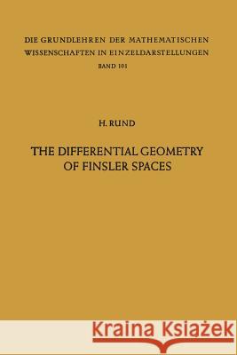 The Differential Geometry of Finsler Spaces Hanno Rund 9783642516122 Springer-Verlag Berlin and Heidelberg GmbH & 