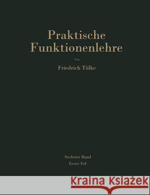 Tafeln aus dem Gebiet der Theta-Funktionen und der elliptischen Funktionen mit 120 erläuternden Beispielen Friedrich Tölke 9783642516306