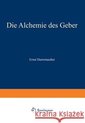 Die Alchemie Des Geber Ernst Darmstaedter 9783642519468 Springer