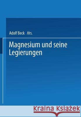 Magnesium Und Seine Legierungen Altwicker, H. 9783642525599 Springer