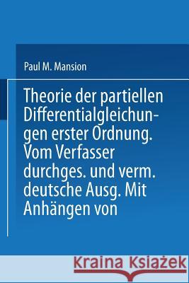 Theorie Der Partiellen Differentialgleichungen Erster Ordnung Mansion, M. Paul 9783642525698