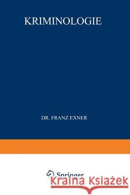 Kriminologie Franz Exner 9783642527036 Springer