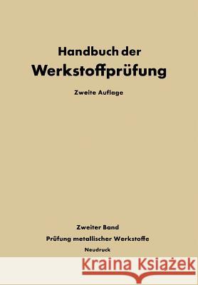 Die Prüfung Der Metallischen Werkstoffe Siebel, Erich 9783642528224