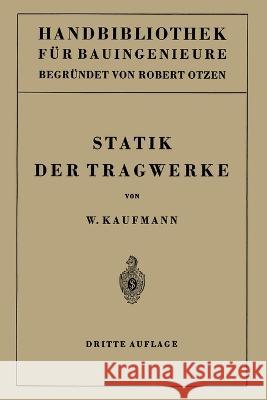 Statik der Tragwerke Walther Kaufmann 9783642533556
