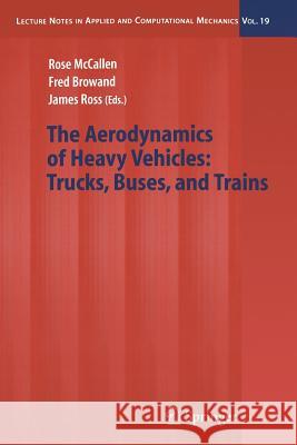 The Aerodynamics of Heavy Vehicles: Trucks, Buses, and Trains McCallen, Rose 9783642535864 Springer