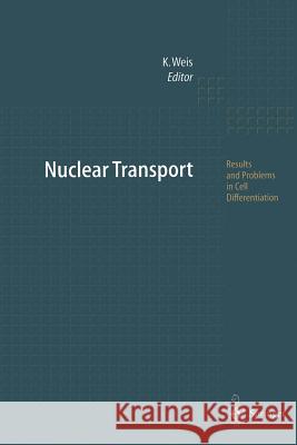 Nuclear Transport Karsten Weis 9783642536083 Springer