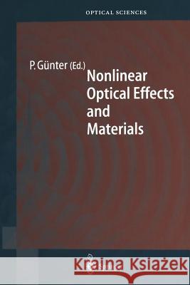 Nonlinear Optical Effects and Materials Peter Gunter 9783642536946