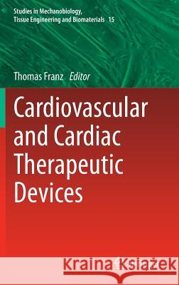 Cardiovascular and Cardiac Therapeutic Devices Thomas Franz 9783642538353 Springer-Verlag Berlin and Heidelberg GmbH & 