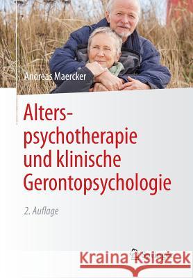 Alterspsychotherapie Und Klinische Gerontopsychologie Maercker, Andreas 9783642547225