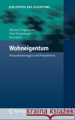 Wohneigentum: Herausforderungen Und Perspektiven Voigtländer, Michael 9783642548246