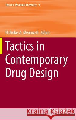 Tactics in Contemporary Drug Design Nicholas A. Meanwell 9783642550409 Springer