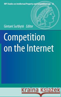 Competition on the Internet Gintarė Surblytė 9783642550959 Springer-Verlag Berlin and Heidelberg GmbH & 