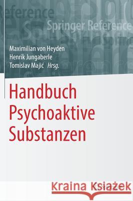 Handbuch Psychoaktive Substanzen Maximilian Vo Henrik Jungaberle Tomislav Maji 9783642551246 Springer