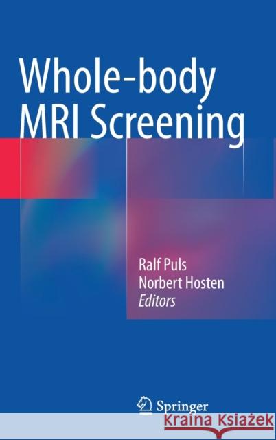 Whole-Body MRI Screening Puls, Ralf 9783642552007 Springer