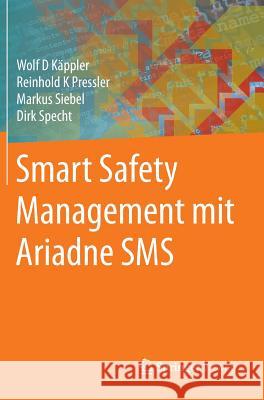 Smart Safety Management Mit Ariadne SMS Käppler, Wolf D. 9783642552502