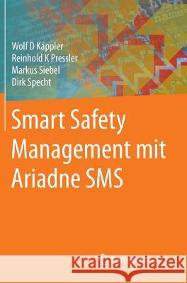 Smart Safety Management Mit Ariadne SMS Käppler, Wolf D. 9783642552502 Springer Vieweg