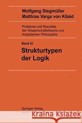Strukturtypen Der Logik Varga Von Kibed, Matthias 9783642617232 Springer