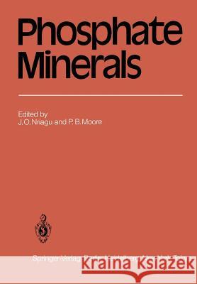 Phosphate Minerals J. O. Nriagu P. H. Moore 9783642617386 Springer