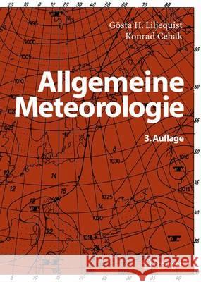 Allgemeine Meteorologie G. Sta H. Liljequist Konrad Cehak K. Cehak 9783642617584 Springer