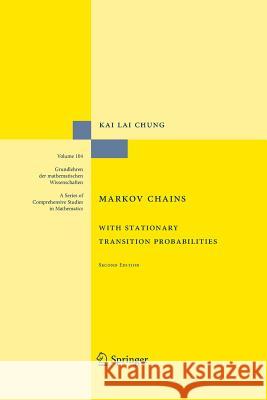 Markov Chains: With Stationary Transition Probabilities Kai Lai Chung 9783642620171 Springer-Verlag Berlin and Heidelberg GmbH & 