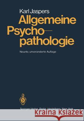 Allgemeine Psychopathologie Karl Jaspers 9783642620218 Springer