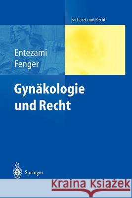 Gynäkologie Und Recht Entezami, Michael 9783642620690 Springer