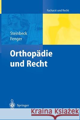 Orthopädie Und Recht Steinbeck, Jörn 9783642620782 Springer