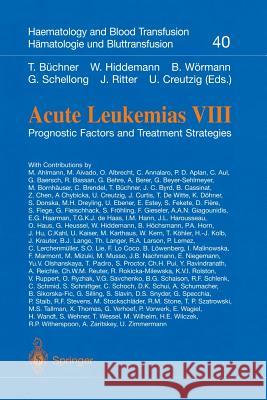 Acute Leukemias VIII: Prognostic Factors and Treatment Strategies Büchner, T. 9783642621093 Springer