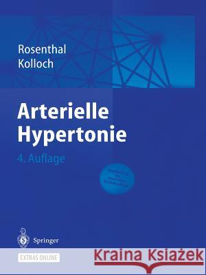 Arterielle Hypertonie Rosenthal, Julius 9783642621383 Springer