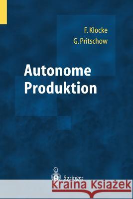 Autonome Produktion Gunter Pritschow 9783642621437
