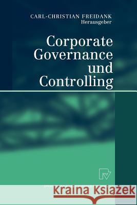 Corporate Governance Und Controlling Carl-Christian Freidank 9783642621628 Physica-Verlag