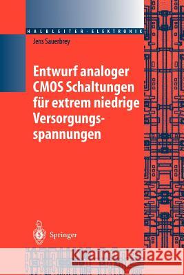 Entwurf Analoger CMOS Schaltungen Für Extrem Niedrige Versorgungsspannungen Sauerbrey, Jens 9783642621925