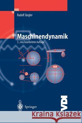 Maschinendynamik Rudolf Jurgler 9783642622595 Springer