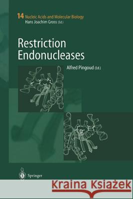 Restriction Endonucleases Alfred Pingoud 9783642623240 Springer-Verlag Berlin and Heidelberg GmbH & 