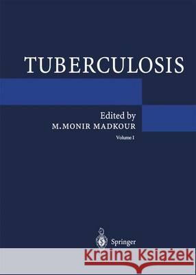 Tuberculosis M. Monir Madkour D. a. Warrell 9783642623653 Springer