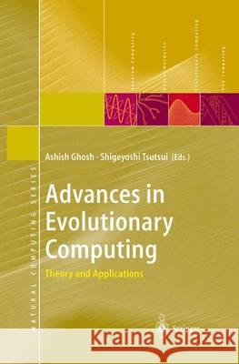 Advances in Evolutionary Computing: Theory and Applications Ghosh, Ashish 9783642623868