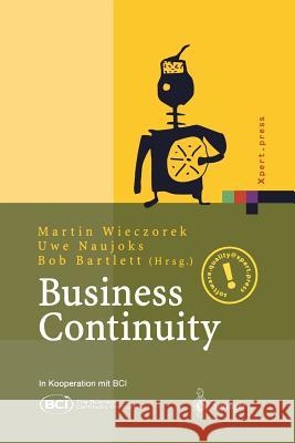 Business Continuity: Notfallplanung Für Geschäftsprozesse Wieczorek, Martin 9783642624025 Springer