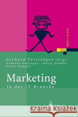 Marketing in Der It-Branche Andreas Esslinger Katja Hausser Grace Pampus 9783642624209 Springer