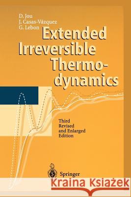 Extended Irreversible Thermodynamics D. Jou J. Casas-Vazquez G. Lebon 9783642625053 Springer