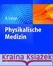 Physikalische Medizin A. Lange 9783642625282 Springer